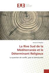 La Rive Sud de la Méditerranée et le Déterminant Religieux