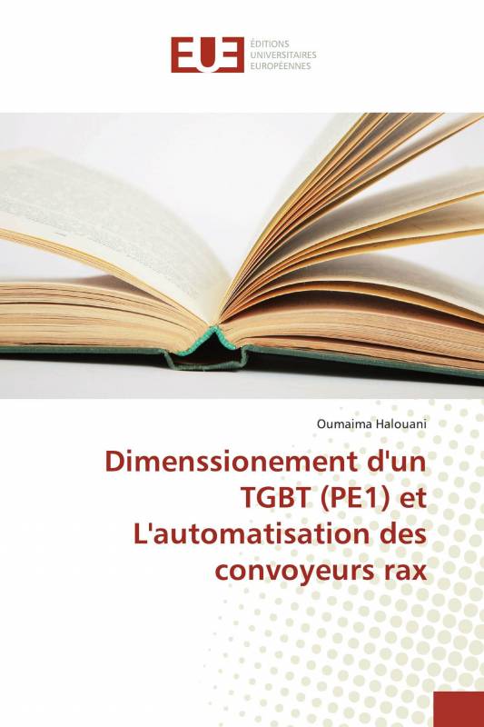 Dimenssionement d'un TGBT (PE1) et L'automatisation des convoyeurs rax