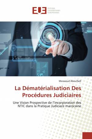 La Dématérialisation Des Procédures Judiciaires