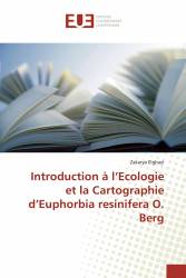 Introduction à l’Ecologie et la Cartographie d’Euphorbia resinifera O. Berg