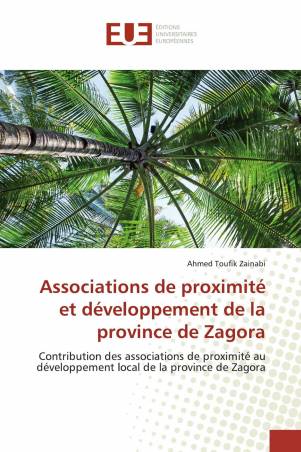 Associations de proximité et développement de la province de Zagora