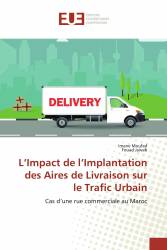 L’Impact de l’Implantation des Aires de Livraison sur le Trafic Urbain