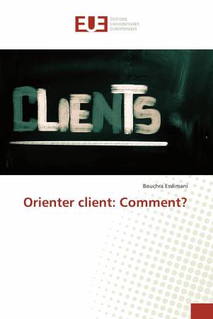 Orienter client: Comment?