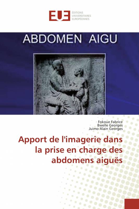 Apport de l'imagerie dans la prise en charge des abdomens aiguës