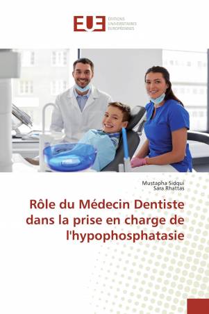 Rôle du Médecin Dentiste dans la prise en charge de l'hypophosphatasie
