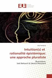 Intuition(s) et rationalité épistémique: une approche pluraliste