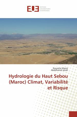 Hydrologie du Haut Sebou (Maroc) Climat, Variabilité et Risque