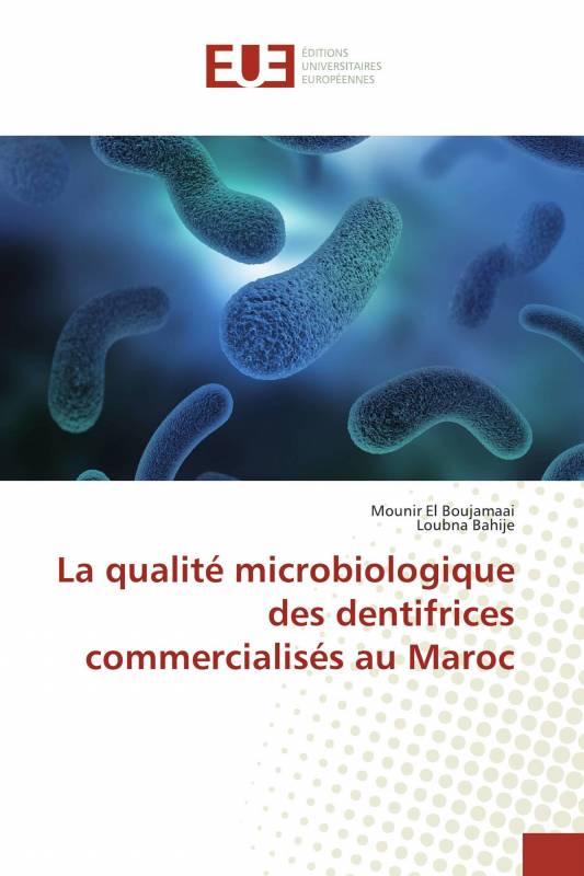 La qualité microbiologique des dentifrices commercialisés au Maroc