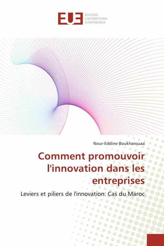 Comment promouvoir l'innovation dans les entreprises