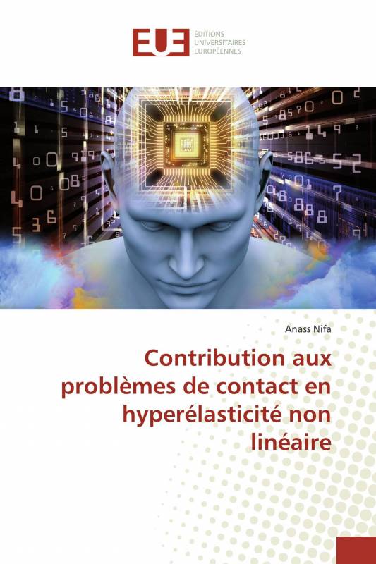 Contribution aux problèmes de contact en hyperélasticité non linéaire