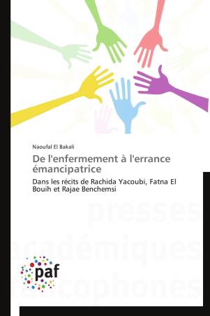 De l&#039;enfermement à l&#039;errance émancipatrice