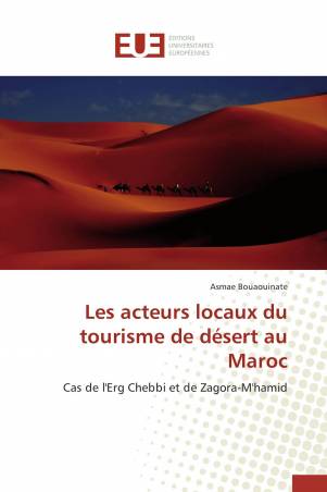 Les acteurs locaux du tourisme de désert au Maroc