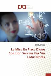 La Mise En Place D’une Solution Serveur Fax Via Lotus Notes