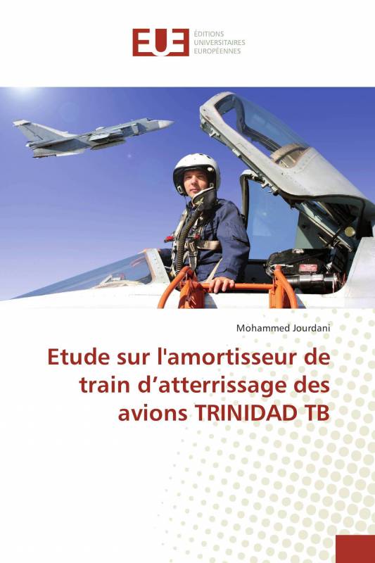 Etude sur l'amortisseur de train d’atterrissage des avions TRINIDAD TB