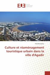 Culture et réaménagement touristique urbain dans la ville d'Agadir