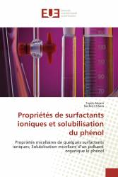 Propriétés de surfactants ioniques et solubilisation du phénol