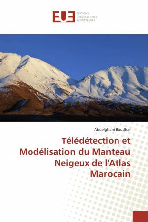 Télédétection et Modélisation du Manteau Neigeux de l'Atlas Marocain