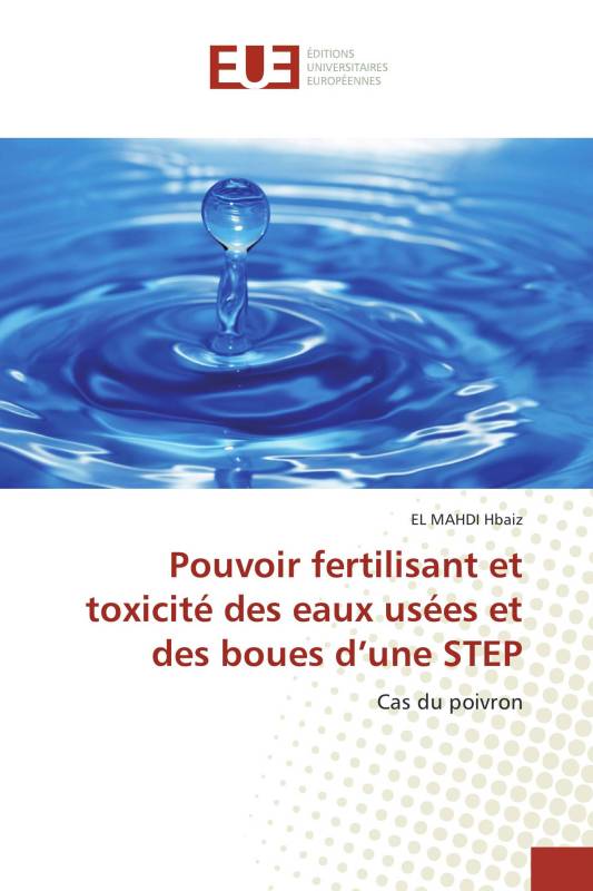 Pouvoir fertilisant et toxicité des eaux usées et des boues d’une STEP