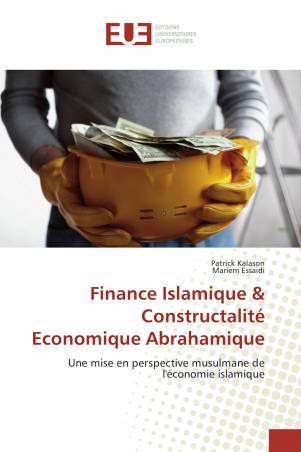 Finance Islamique &amp; Constructalité Economique Abrahamique