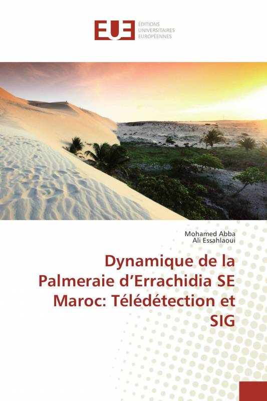 Dynamique de la Palmeraie d’Errachidia SE Maroc: Télédétection et SIG