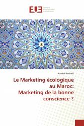 Le Marketing écologique au Maroc: Marketing de la bonne conscience ?