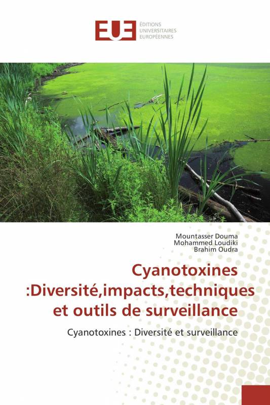 Cyanotoxines :Diversité,impacts,techniques et outils de surveillance