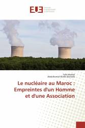 Le nucléaire au Maroc : Empreintes d'un Homme et d'une Association