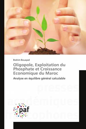 Oligopole, Exploitation du Phosphate et Croissance Economique du Maroc