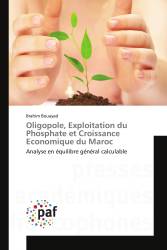 Oligopole, Exploitation du Phosphate et Croissance Economique du Maroc