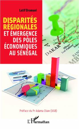 Disparités régionales et émergence des pôles économiques au Sénégal