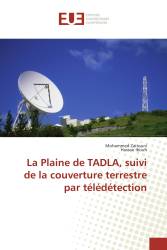 La Plaine de TADLA, suivi de la couverture terrestre par télédétection