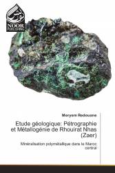 Etude géologique: Pétrographie et Métallogénie de Rhouirat Nhas (Zaer)
