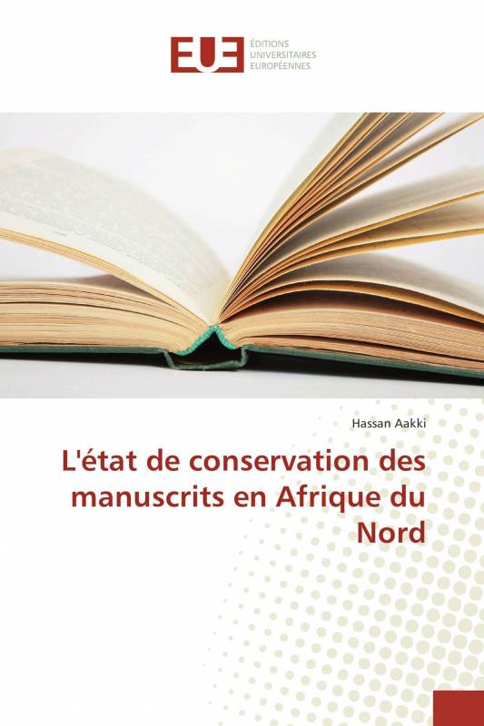 L'état de conservation des manuscrits en Afrique du Nord