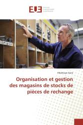 Organisation et gestion des magasins de stocks de pièces de rechange