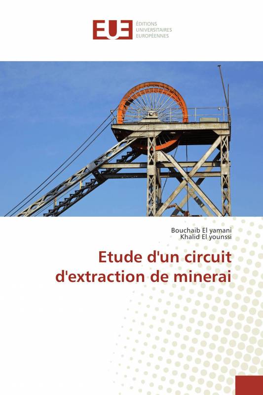 Etude d'un circuit d'extraction de minerai