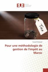 Pour une méthodologie de gestion de l'impôt au Maroc