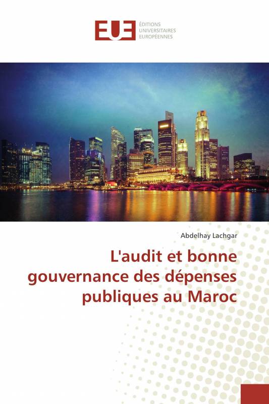 L'audit et bonne gouvernance des dépenses publiques au Maroc