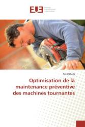 Optimisation de la maintenance préventive des machines tournantes