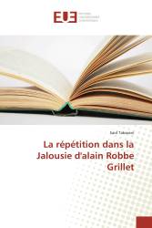 La répétition dans la Jalousie d'alain Robbe Grillet