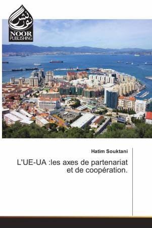 L&#039;UE-UA :les axes de partenariat et de coopération.