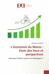 L’économie du Maroc : Etats des lieux et perspectives