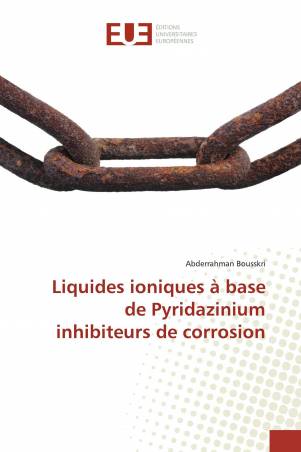 Liquides ioniques à base de Pyridazinium inhibiteurs de corrosion