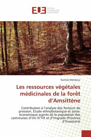 Les ressources végétales médicinales de la forêt d’Amsittène
