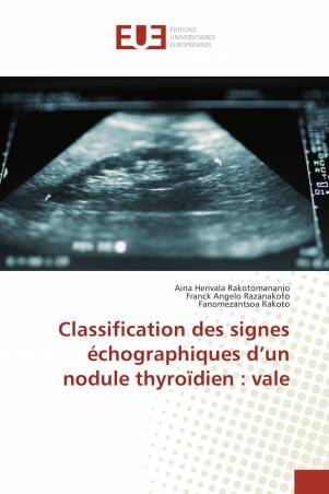 Classification des signes échographiques d’un nodule thyroïdien : vale