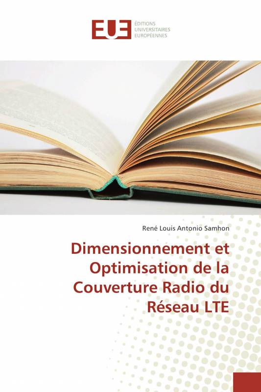 Dimensionnement et Optimisation de la Couverture Radio du Réseau LTE