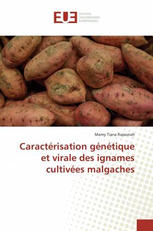 Caractérisation génétique et virale des ignames cultivées malgaches