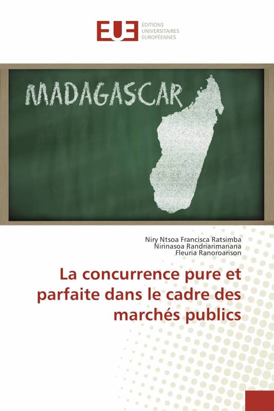 La concurrence pure et parfaite dans le cadre des marchés publics