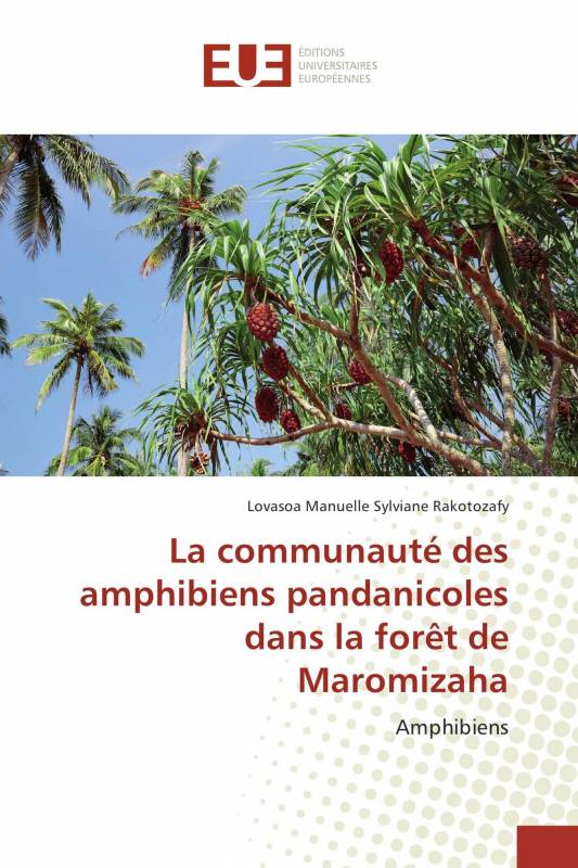La communauté des amphibiens pandanicoles dans la forêt de Maromizaha