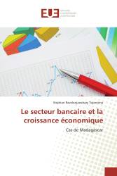 Le secteur bancaire et la croissance économique