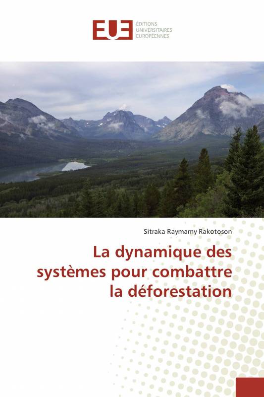 La dynamique des systèmes pour combattre la déforestation